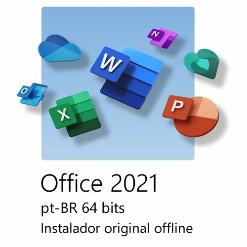 Office 2021 - instaladores originais offline pt-BR 32 + 64 bits -  FormataMeuPC!