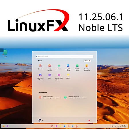 LinuxFx 11.25.06.1 Noble LTS - Download ISO (servidor mais rápido que o Source Forge)