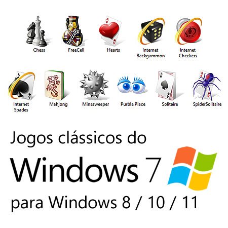 Jogos clássicos do Windows 7 (Paciência, Xadrez etc) para o Windows 8/10/11
